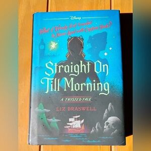 Straight On Till Morning. A Twisted Tail By Liz Braswell
